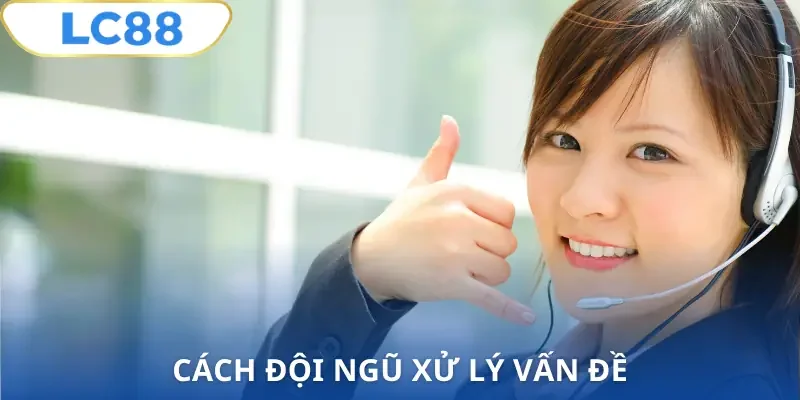 lien-he-lc88-cach-xu-ly-van-de